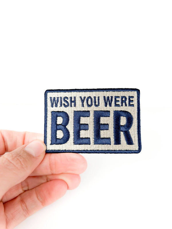 Wish You Were Beer Embroidered Patch Funny Drinking Iron On