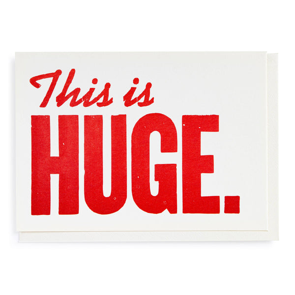 This is Huge| Blank - Greeting Card