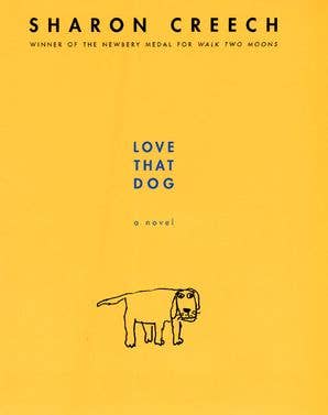Love That Dog: Sharon Creech