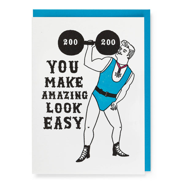 You Make it Look Easy | Blank - Greeting Card