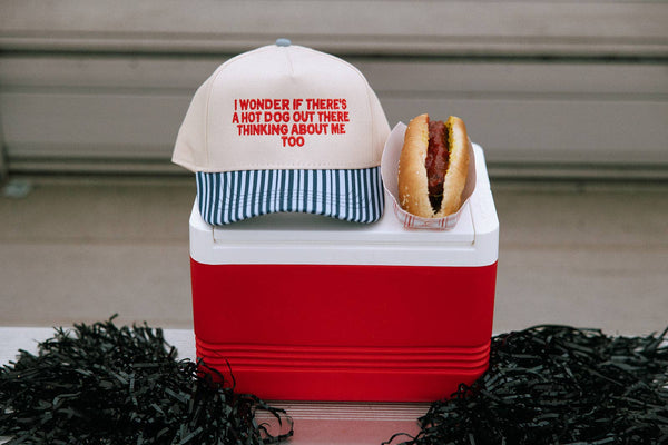 I Wonder If There's A Hot Dog Out There Thinking About Me
