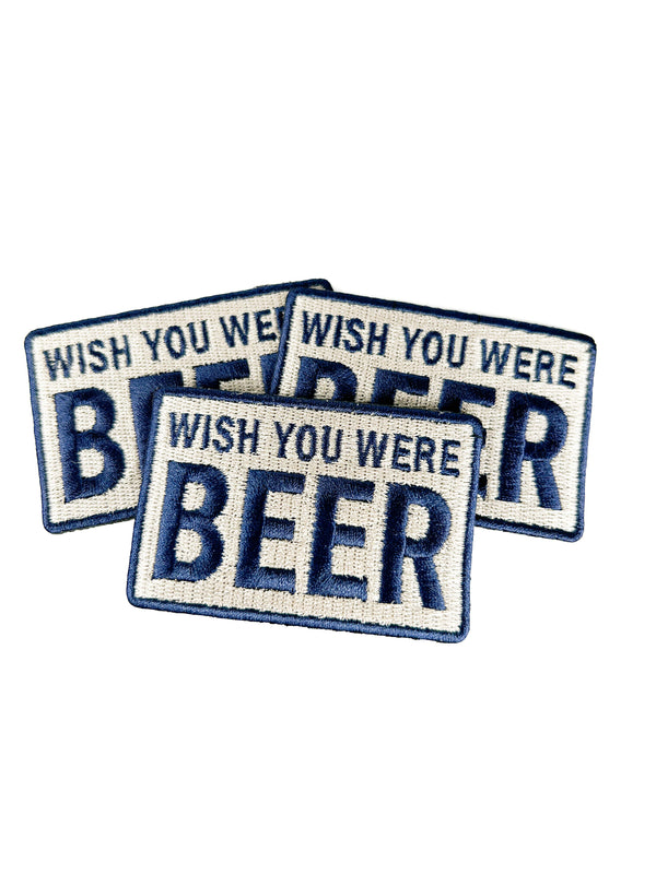 Wish You Were Beer Embroidered Patch Funny Drinking Iron On