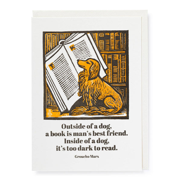 Outside of a Dog | Well Said - Greeting Card