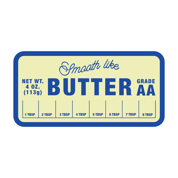 Smooth Like Butter Funny Food High Quality Vinyl Sticker