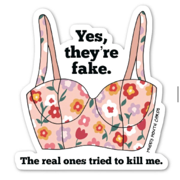 Yes They’re Fake vinyl sticker