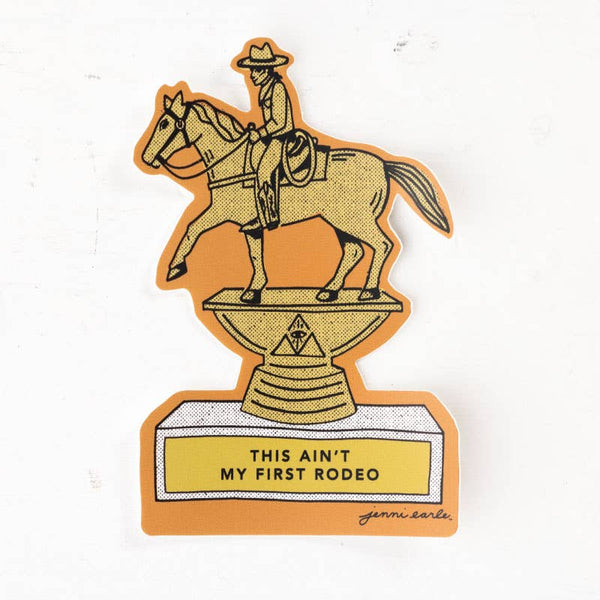 "This Ain't My First Rodeo" Trophy Sticker