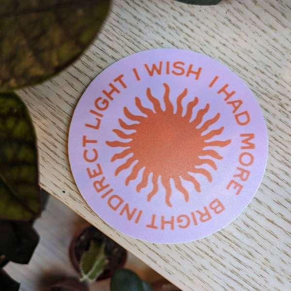 "Indirect Light" Funny Houseplant Sticker