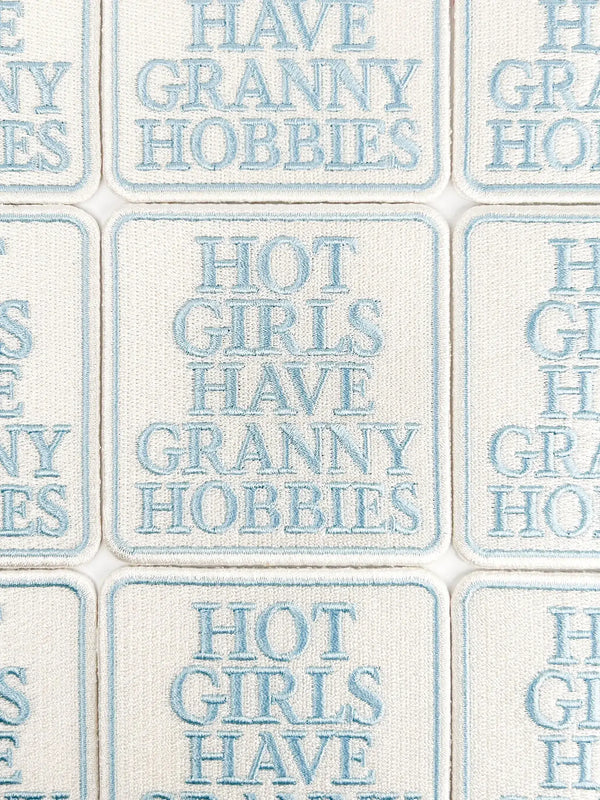 Hot Girls Have Granny Hobbies Patch – Embroidered Iron On