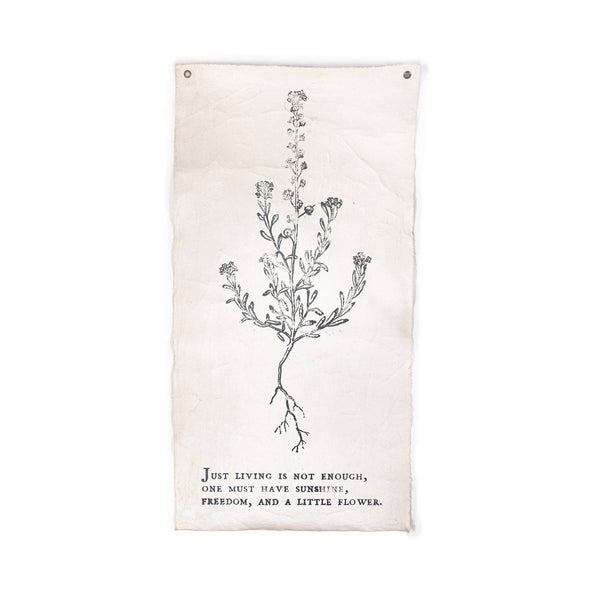 Just Living Is Not Enough - Botanical Hand Painted Wall Hanging  32"x63" (sizes vary)